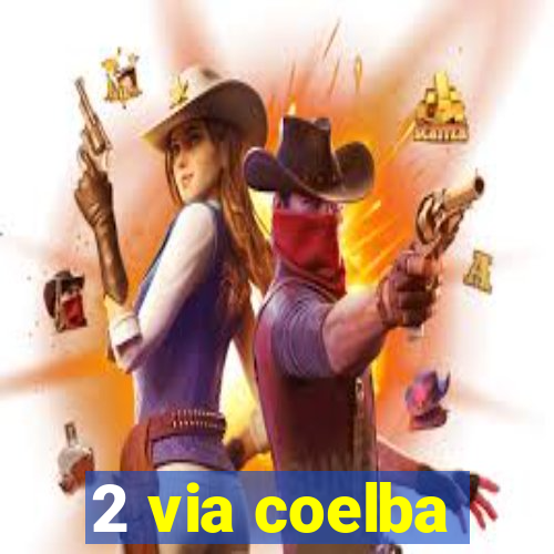 2 via coelba